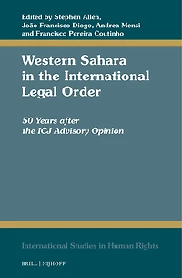 Western Sahara in the International Legal Order: 50 Years after the ICJ Advisory Opinion