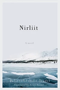 Nirliit: A Novel