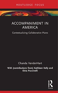Accompaniment America: Contextualizing Collaborative Piano