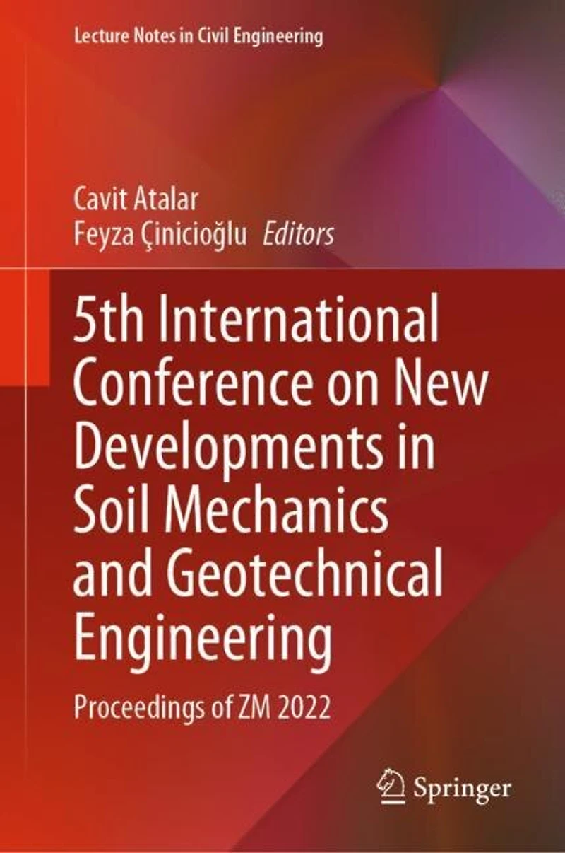 5th International Conference on New Developments Soil Mechanics and Geotechnical Engineering: Proceedings of ZM 2022