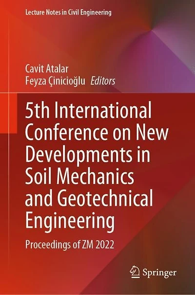 5th International Conference on New Developments Soil Mechanics and Geotechnical Engineering: Proceedings of ZM 2022