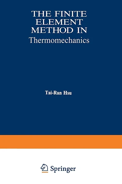The Finite Element Method In Thermomechanics