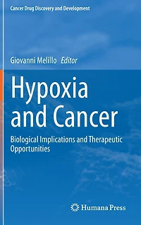 Hypoxia And Cancer: Biological Implications Therapeutic Opportunities