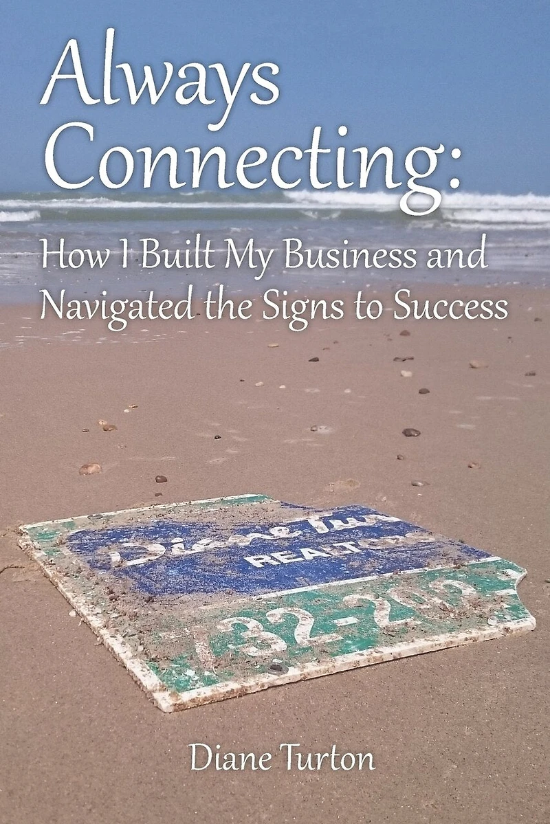 Always Connecting: How I Built My Business and Navigated the Signs to Success
