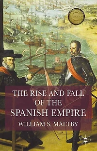 the Rise and Fall of Spanish Empire