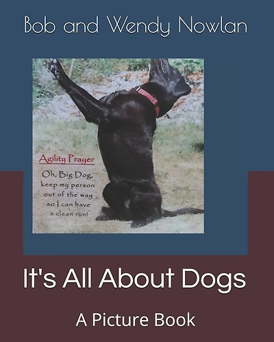 It's All About Dogs: A Picture Book
