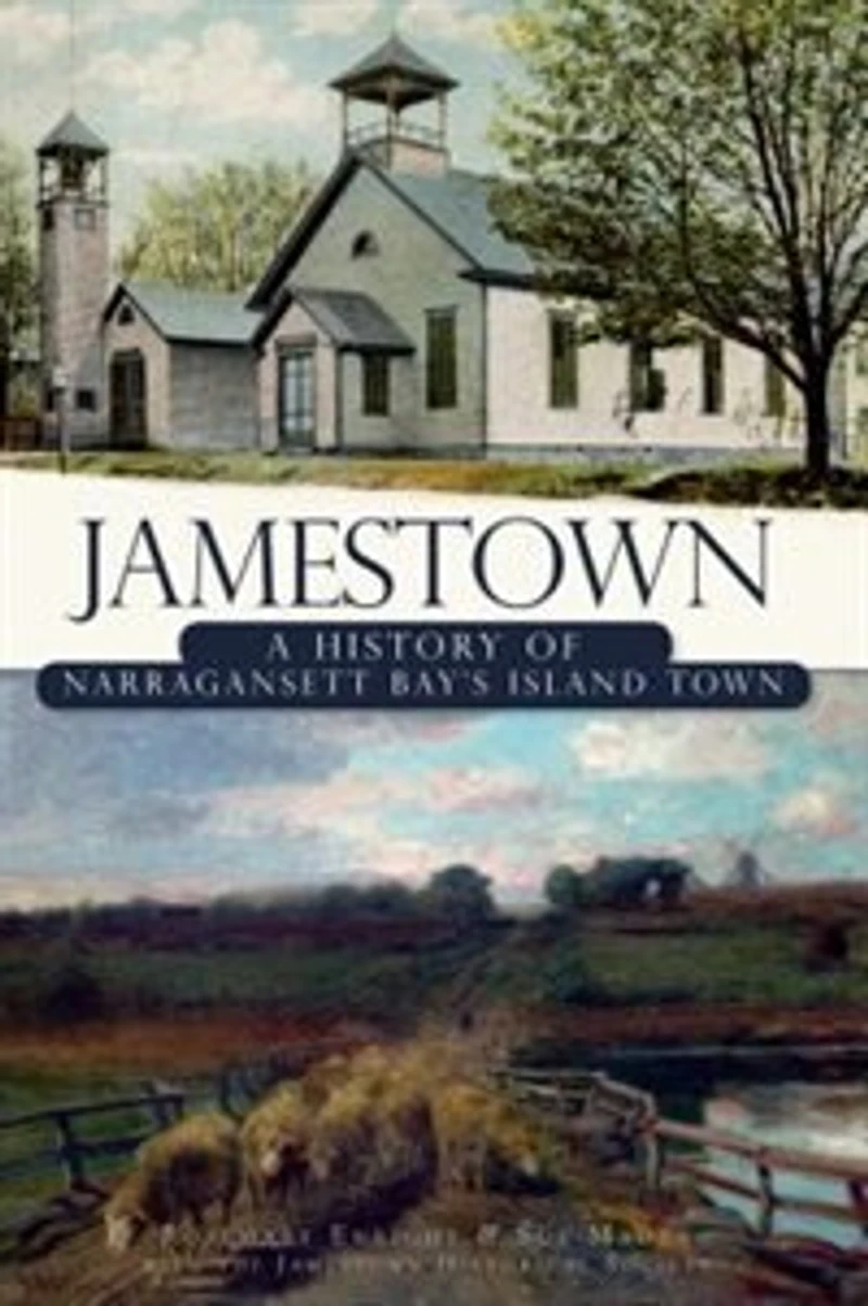 Jamestown: A History of Narragansett Bay's Island Town
