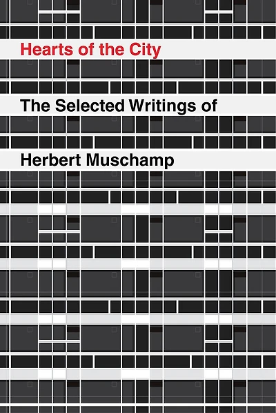 Hearts of The City: Selected Writings Herbert Muschamp