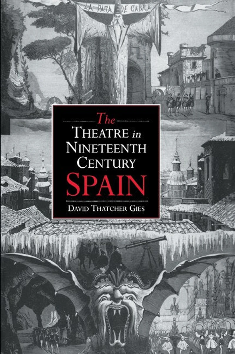 The Theatre Nineteenth-Century Spain