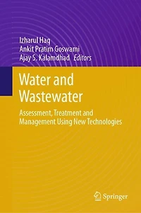 Water and Wastewater: Assessment, Treatment Management Using New Technologies