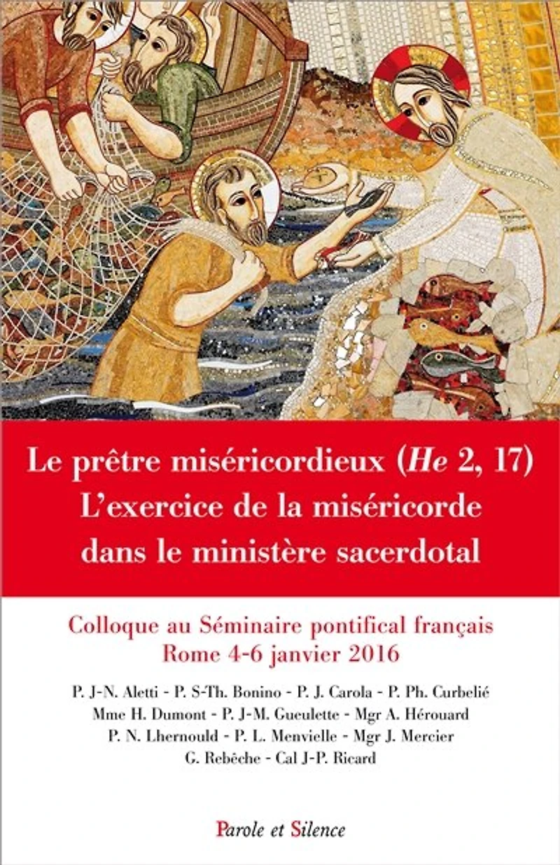 Le prêtre miséricordieux (He 2, 17): l'exercice de la miséricorde dans le ministère pastoral