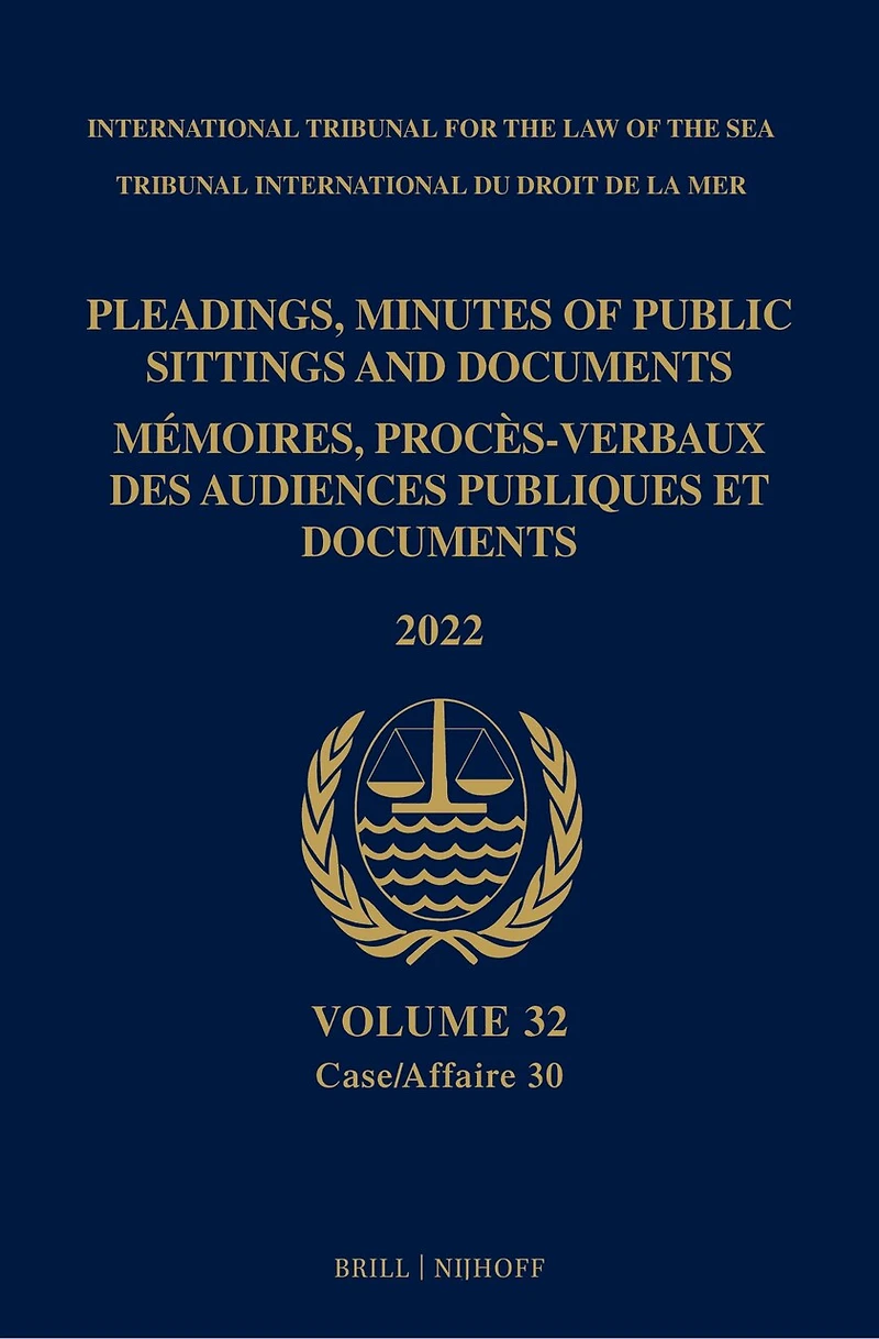 Pleadings, Minutes of Public Sittings and Documents/Mémoires, proces-verbaux des audiences publiques et documents (2022)