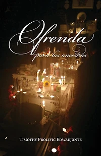 Ofrenda: Para Las Ancestras