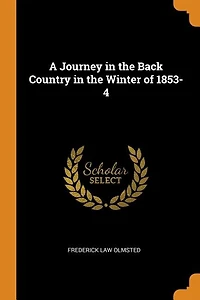 A Journey the Back Country Winter of 1853-4