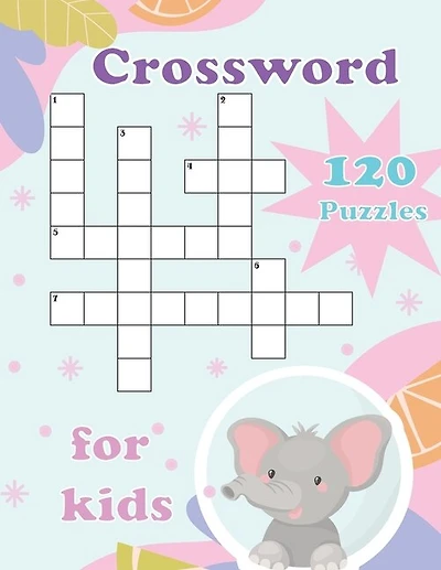 Crossword Puzzles For Kids: Fun and Challenging 120 Puzzles Book