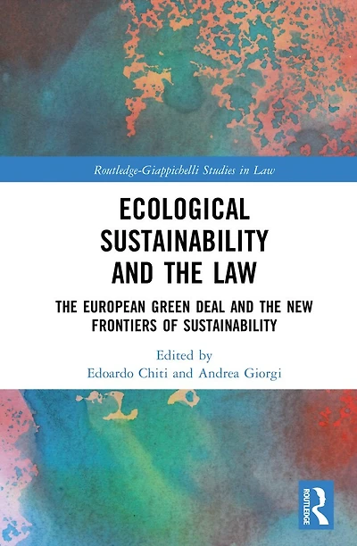 Ecological Sustainability and the Law: European Green Deal New Frontiers of