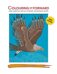 Colouring It Forward - Cree Nation Art & Wisdom Colouring Book