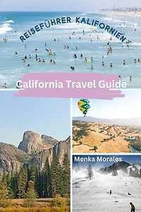 California Travel Guide: Reiseführer Kalifornien