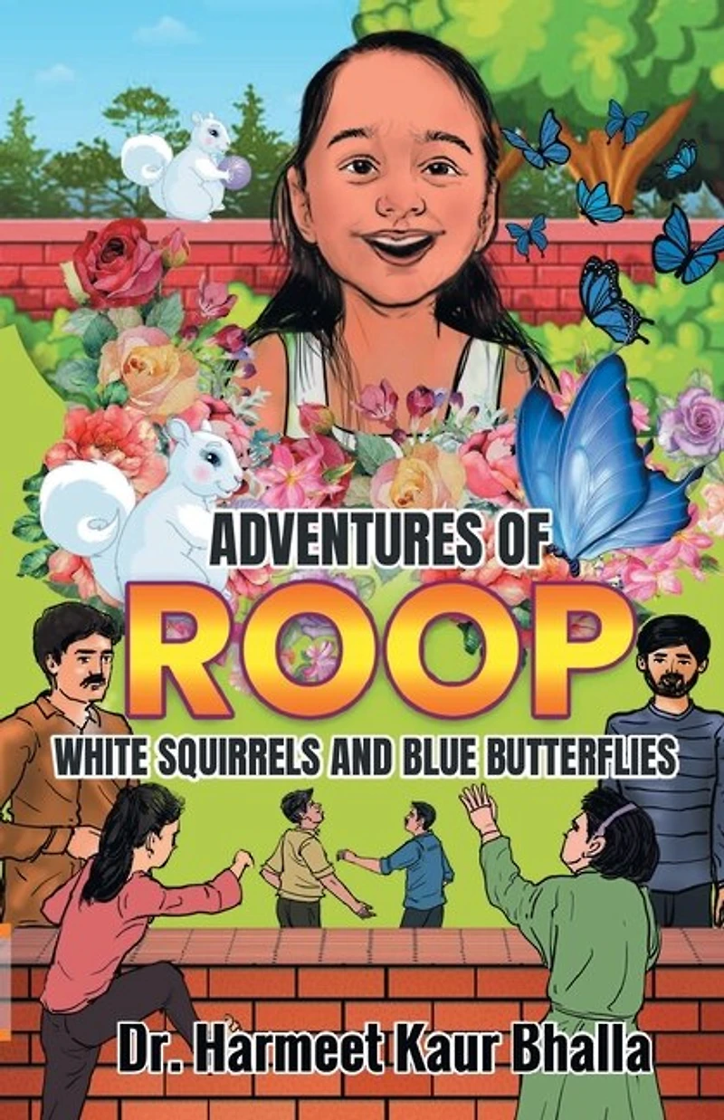 Adventures of Roop: White Squirrels and Blue Butterflies