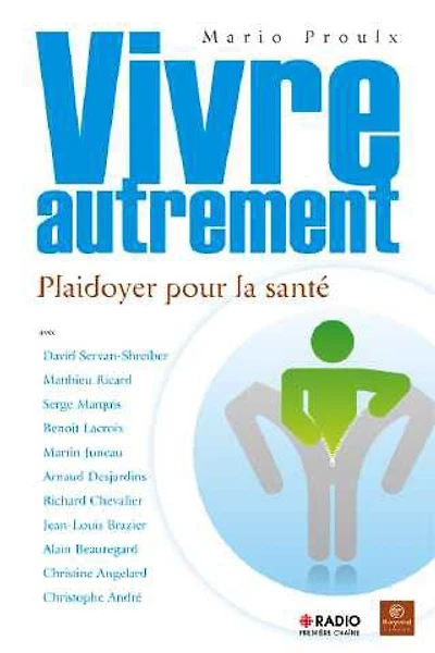 Vivre autrement: plaidoyer pour la santé