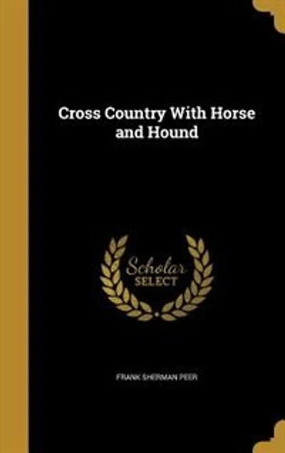 Cross Country With Horse and Hound