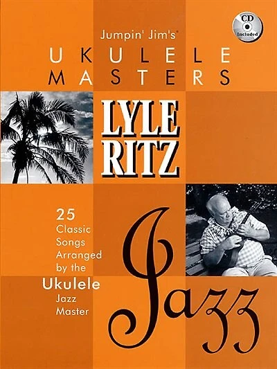 Jumpin' Jim's Ukulele Masters: Lyle Ritz