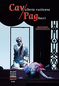 Avant-scène opéra (L'), n°295. Cavalleria rusticana ; Pagliacci