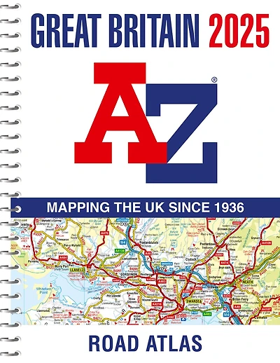 A -Z Great Britain Road Atlas 2027 (A4 Spiral): Easy to read map of