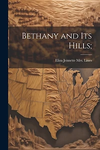 Bethany and its Hills