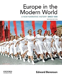 Europe in the Modern World: A New Narrative History