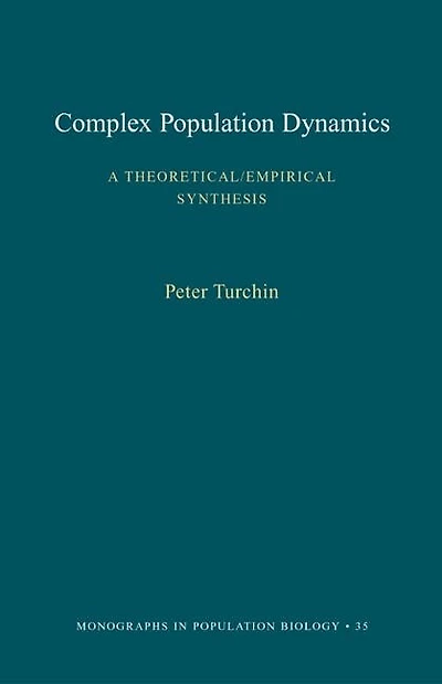 Complex Population Dynamics: A Theoretical/Empirical Synthesis