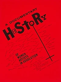 A Documentary HerStory of Women Artists in Revolution