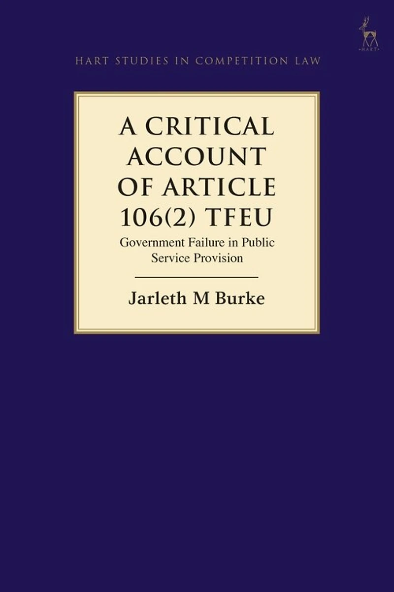 A Critical Account of Article 106(2) Tfeu: Government Failure Public Service Provision