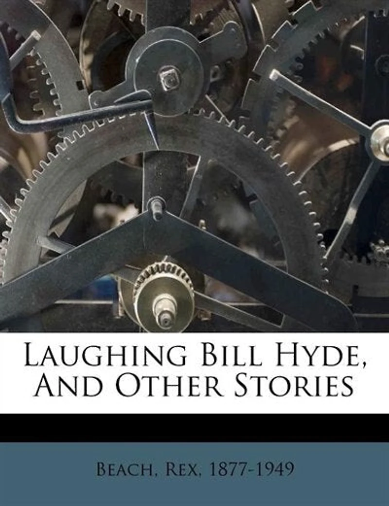 Laughing Bill Hyde, And Other Stories