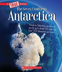 Antarctica (A True Book: The Seven Continents)