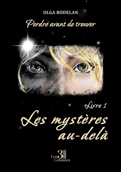 Perdre avant de trouver: Livre 1