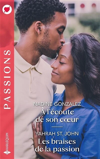 A l'écoute de son coeur ; Les braises la passion