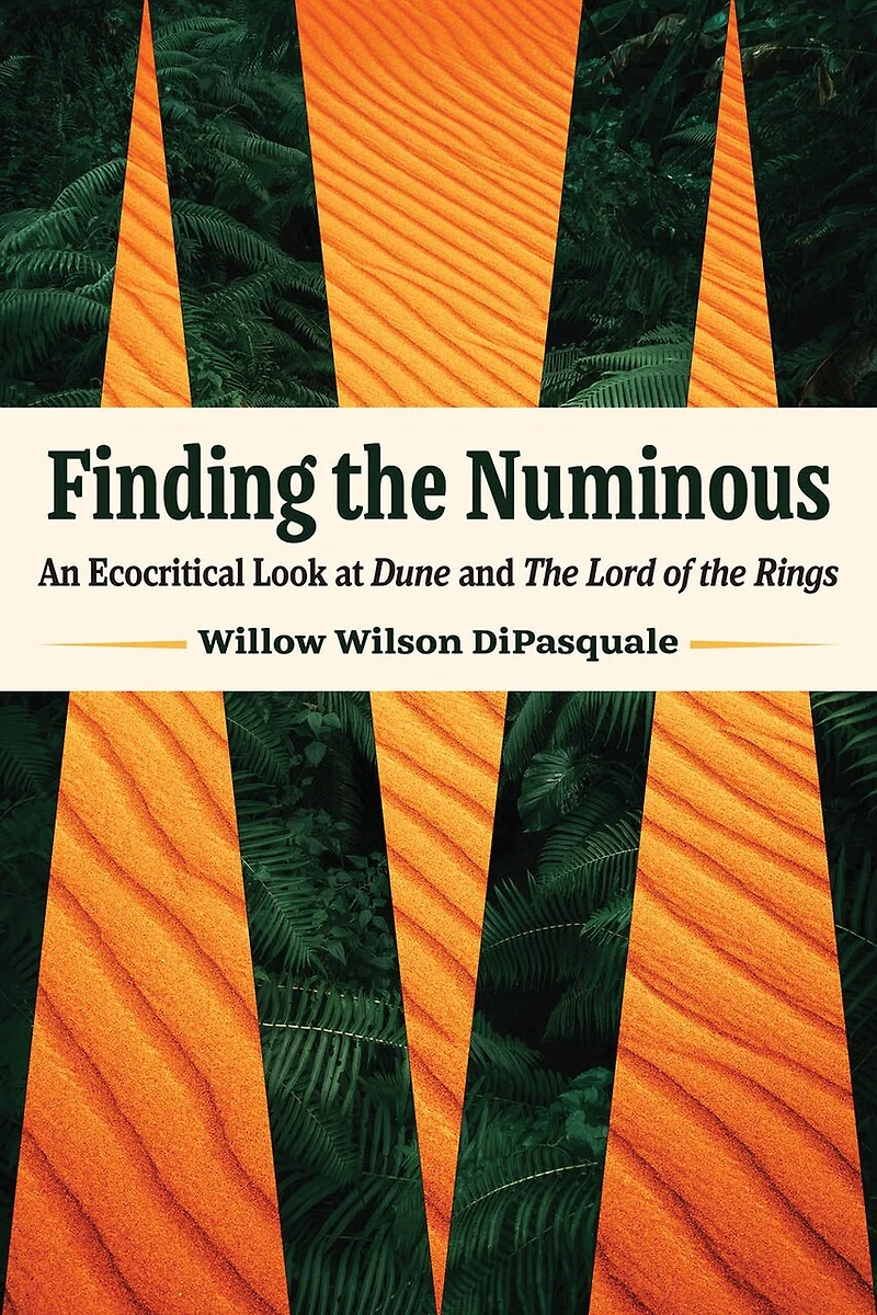 Finding the Numinous: An Ecocritical Look at Dune and Lord of Rings