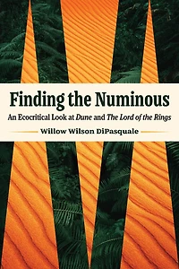 Finding the Numinous: An Ecocritical Look at Dune and Lord of Rings