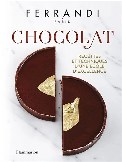 Chocolat: recettes et techniques d'une école d'excellence