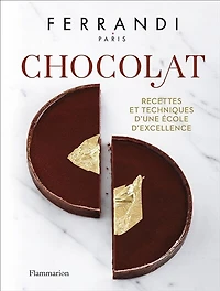 Chocolat: recettes et techniques d'une école d'excellence