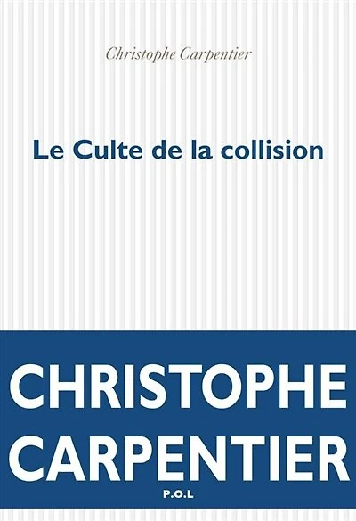 Le culte de la collision
