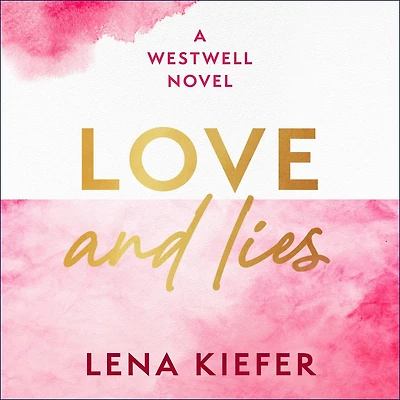 Love and Lies: A Novel