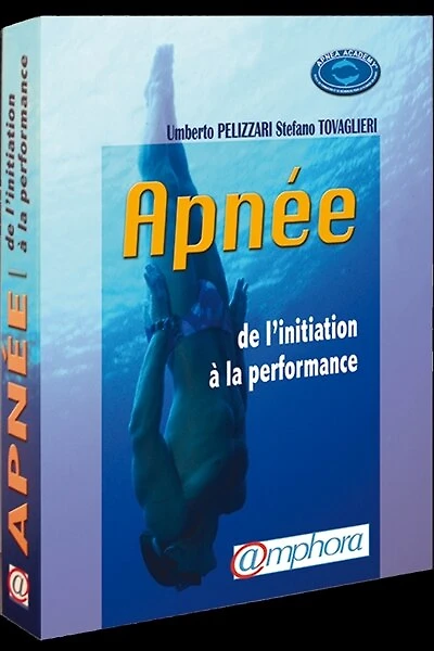 Apnée: de l'initiation à la performance