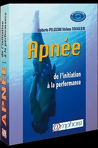 Apnée: de l'initiation à la performance