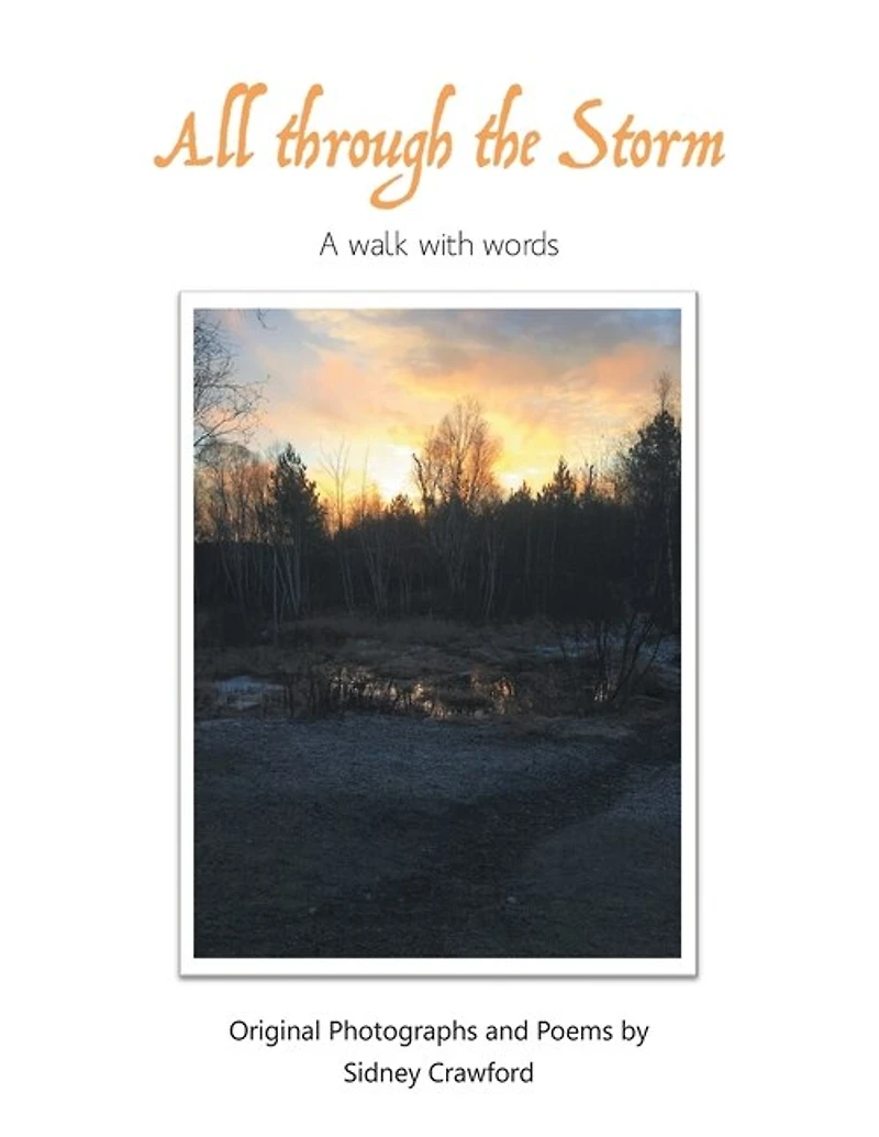 All Through the Storm: A Walk with Words