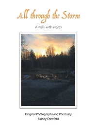 All Through the Storm: A Walk with Words