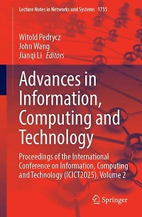 Advances Information, Computing and Technology: Proceedings of the International Conference on Technology (ICICT2025), Volume 2