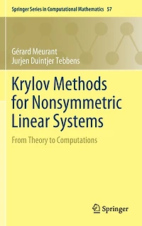 Krylov Methods for Nonsymmetric Linear Systems: From Theory to Computations
