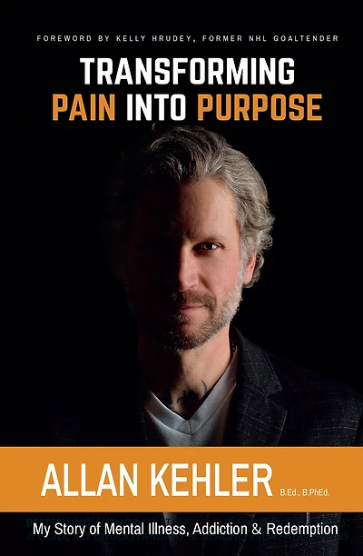 Transforming Pain into Purpose: My Story of Mental Illness, Addiction & Redemption